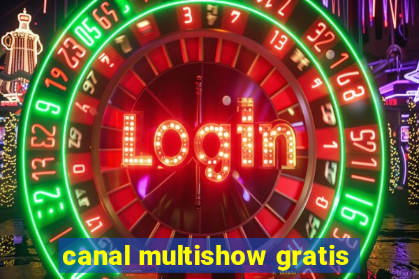 canal multishow gratis